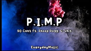 Lyrics PIMP  50 Cent ft Snoop Dogg GUnit [upl. by Faith]