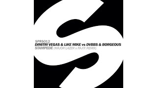 Dimitri Vegas amp Like Mike vs DVBBS amp Borgeous – Stampede Major Lazer x PAFF Remix Official [upl. by Ailama569]