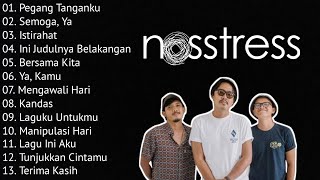 NOSSTRESS FULL ALBUM  KUMPULAN LAGU TERBAIK [upl. by Marlo]