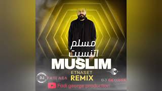 MUSLIM ETNASET REMIX مسلم اتنسيت ريمكس [upl. by Tteraj]