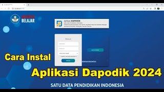 Cara Instal Dapodik 2024 [upl. by Vaish109]