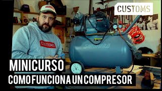 Como funciona un compresor de aire  MINICURSO  CUSTOMS [upl. by Siddon]