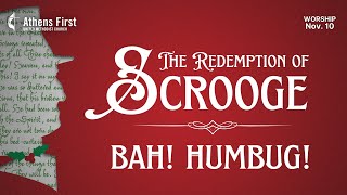 November 10th 2024  The Redemption of Scrooge Bah Humbug [upl. by Aredna]