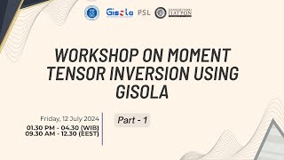 Workshop webinar on Moment Tensor Inversion using Gisola Friday 12 July 2024  Part 1 [upl. by Verena]