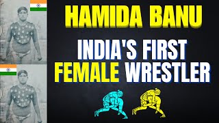 Hamida Banu Indias First Female Wrestler  motivation HamidaBanu Biography [upl. by Leveroni449]