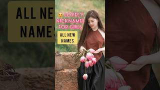 Beautiful nicknames for girls  girl nicknames  baby girl cute nicknames nicknames girlnickname [upl. by Riesman698]