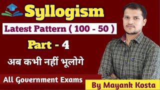 Syllogism Reasoning Advance Questions  by Mayank Kosta  All Government Exams [upl. by Lanza]