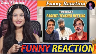 Online Parent Teacher Meeting ashishchanchlanivines  Reaction Rani Sharma [upl. by Notfa339]