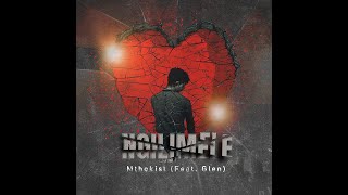 Mthokist  Ngilimele feat GlenVisualizer [upl. by Garwood431]