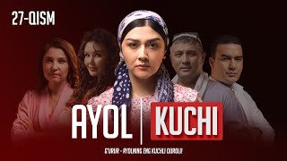 Ayol kuchi 27qism [upl. by Ellehcrad]