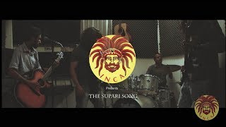 THE SUPARI SONG [upl. by Akram]