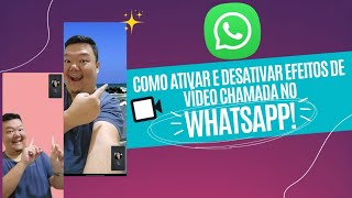 COMO ATIVAR EFEITOS DE VIDEO CHAMADA NO WHATSAPP CELULARES SAMSUNG [upl. by Platon]