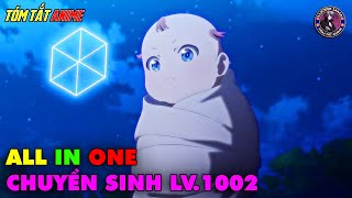 ALL IN ONE  Chuyển Sinh Với Sức Mạnh 1002 Nhưng Tưởng Là 02  Tóm Tắt Anime  Review Anime [upl. by Llewen]