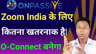 Zoom In India  Onpassive Income  Onpassive Traffic Update  Ash Sir [upl. by Chan]