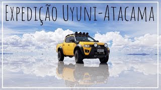 EXPEDIÇÃO UYUNI  ATACAMA 4X4 [upl. by Tiossem]