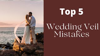 5 Biggest Wedding Veil Mistakes to Avoid The Dos and Donts [upl. by Siva]