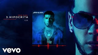 Anuel AA  Hipócrita feat Zion Audio [upl. by Atiraj]