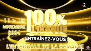 100 Logique Entrainezvous LIntégrale remontée de la 1ère semaine du programme courtNov24 [upl. by Ettelrats]