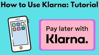 How to use KlarnaTutorial for KlarnaPay LaterPayment Plans [upl. by Notloc]