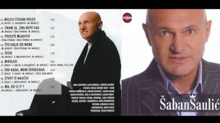 Šaban Šaulić  Što dalje od mene  Audio 2008 [upl. by Monica809]