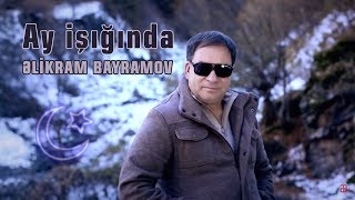 Əlikram Bayramov  Ay Işığında  Azeri Music OFFICIAL [upl. by Nyluqcaj]