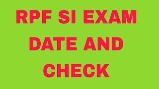 RPF SI EXAM  DATE AND CHECK  APPLICATION  STATUS 2024 [upl. by Iegres419]