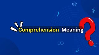 Comprehension Meaning [upl. by Bohi]