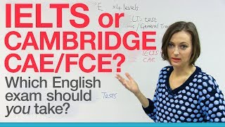 IELTS CAE or FCE Which English exam should you take [upl. by Sulohcin]