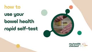 How to use your bowel health rapid test  MyHealthChecked [upl. by Ttayh]