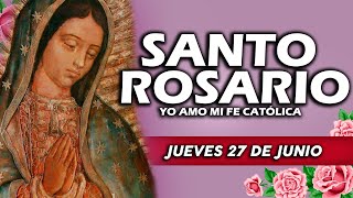 🌷SANTO ROSARIO DE HOY JUEVES 27 DE JUNIO DE 2024  Rosario  Yo Amo❤️Mi Fe Católica [upl. by Yhpos315]