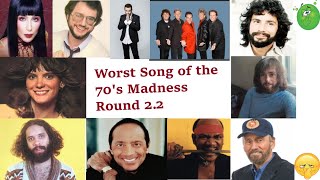 Worst Song of the 70s Madness Round 22 [upl. by Higginbotham940]