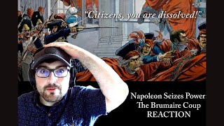 Epic History TV Napoleon Seizes Power  The Brumaire Coup REACTION [upl. by Eyanaj356]