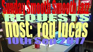 NEXT BEST SMOOTH JAZZ LIVE SHOW  10th Sep 2017 SMOOTH JAZZ REQUESTS [upl. by Ayad]