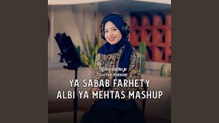 Ya Sabab Farhety Albi Ya Mehtas Mashup [upl. by Ettenoj227]