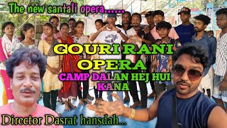 GOURI RANI OPERA Camp Dalan Gouri Rani Opera Santali vlog video youtube [upl. by Tj]