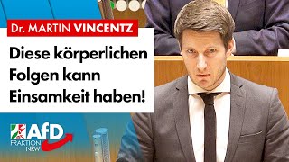 Diese körperlichen Folgen kann Einsamkeit haben – Dr Martin Vincentz AfD [upl. by Hachmann]