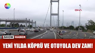 Köprü ve otoyol ücretlerine zam yapıldı [upl. by Namqul475]