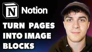 How to Turn Notion Pages Into Image Blocks Full 2024 Guide [upl. by Keefer]