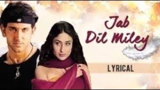 Jab Dil Mile Yaadein Hrithik Roshan amp Kareena [upl. by Rozek]