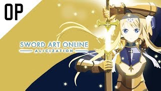 Opening Sword Art Alicization Legendado BR  Full [upl. by Eelatan74]