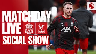 Matchday Live Liverpool vs Crystal Palace  Premier League buildup from Anfield [upl. by Cherin948]