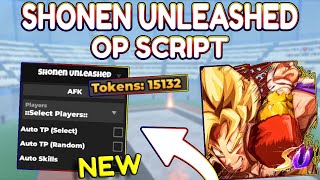 NEW Shonen Unleashed OP Script PASTEBIN 2024 [upl. by Tessy822]