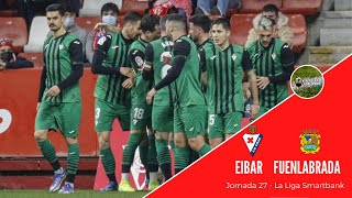 PREVIA EIBAR  FUENLABRADA PROHIBIDO FALLAR EL LÍDER DE LA CATEGORÍA QUIRE PROLONGAR SU RACHA [upl. by Nomed]