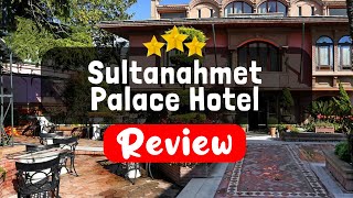 Sultanahmet Palace Hotel Istanbul Review  Should You Stay At This Hotel [upl. by Wilkens373]