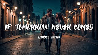 Ronan Keating If Tomorrow Never Comes Lyrics [upl. by Piero]