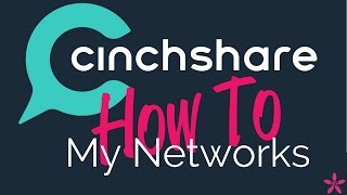 CinchShare How To My Networks [upl. by Tacita]