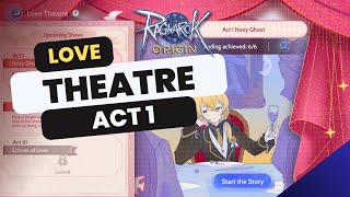 Ragnarok Origin Love Theatre Act 1 Quests [upl. by Nnylarak874]