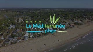 Visite Aérienne du camping MéditerranéePlage à Vias [upl. by Edyth]