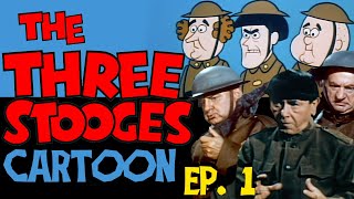 Three Stooges CARTOON  And COLOR Three Stooges  Episode 1 [upl. by Mara]