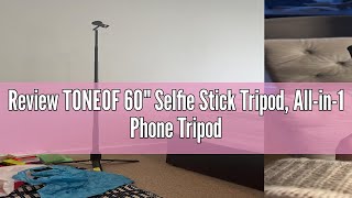 Review TONEOF 60quot Selfie Stick Tripod Allin1 Phone Tripod Stand with Integrated Wireless RemoteP [upl. by Horwath887]